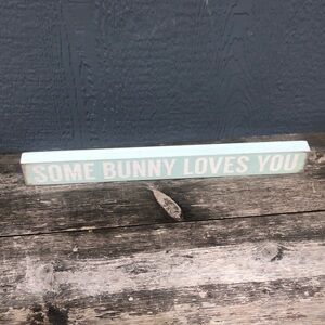 Wooden Sign Some Bunny Loves You